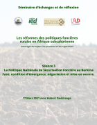 Séance 3 : La Politique Nationale de Sécurisation Foncière au Burkina Faso ; condition d’émergence, négociation et mise en oeuvre.