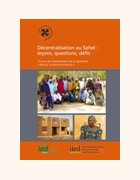 Décentralisation au Sahel : leçons, questions, défis