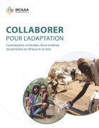 COLLABORER POUR L’ADAPTATION ; Constatations et résultats d’une initiative...